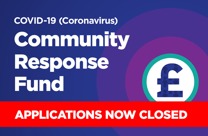 APPLICATIONS NOW CLOSED – Covid-19 (Coronavirus) Community Response Fund