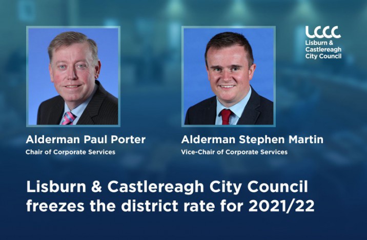 Lisburn & Castlereagh City Council confirms district rate freeze for 2021/22